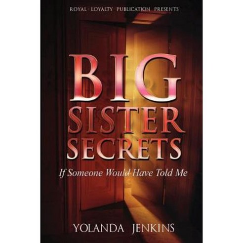 Big Sister Secrets Paperback, Createspace Independent Publishing Platform