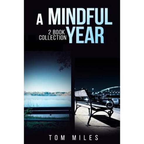 A Mindful Year: 2 Book Collection Paperback, Createspace Independent Publishing Platform