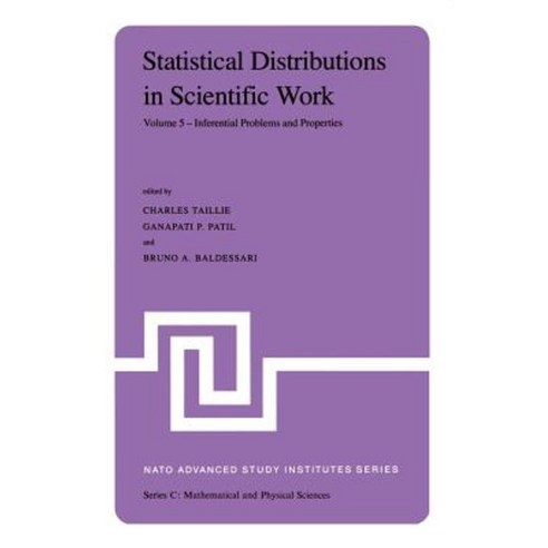 Statistical Distributions in Scientific Work: Volume 5 -- Inferential Problems and Properties Hardcover, Springer