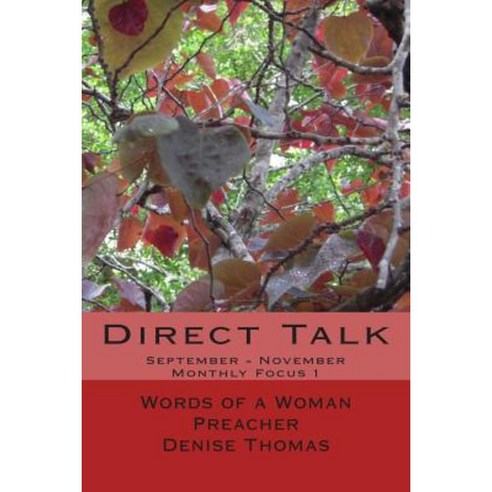 Direct Talk: Words of a Woman Preacher Paperback, Createspace Independent Publishing Platform