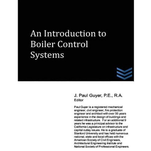 An Introduction to Boiler Control Systems Paperback, Createspace Independent Publishing Platform