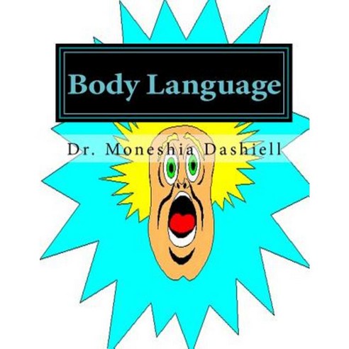 Body Language: Body Language Paperback, Createspace Independent Publishing Platform