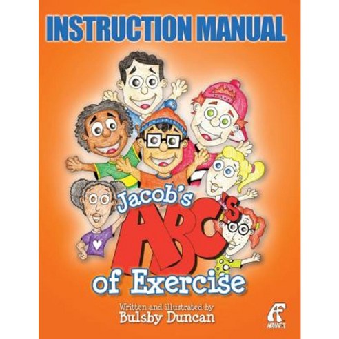 Instruction Manual Jacob''s ABC''s of Exercise Paperback, Createspace Independent Publishing Platform