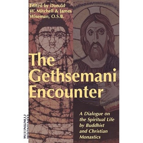 Gethsemani Encounter: A Dialogue on the Spiritual Life by Buddhist and Christian Monastics Paperback, Continnuum-3pl
