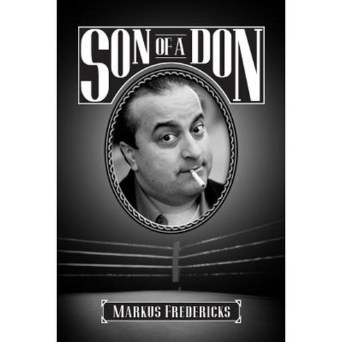 Son of a Don Paperback, Createspace Independent Publishing Platform