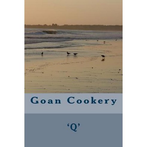 Goan Cookery Paperback, Createspace Independent Publishing Platform