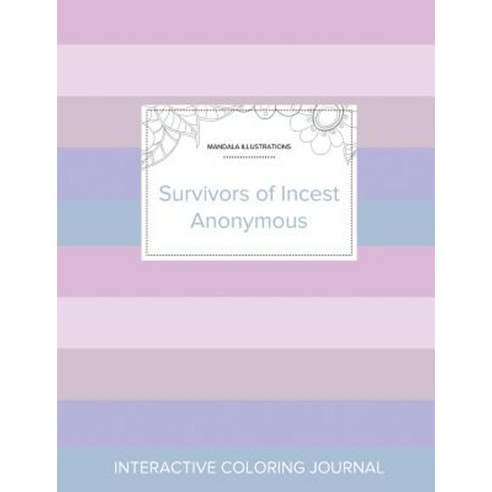 Adult Coloring Journal: Survivors of Incest Anonymous (Mandala Illustrations Pastel Stripes) Paperback, Adult Coloring Journal Press