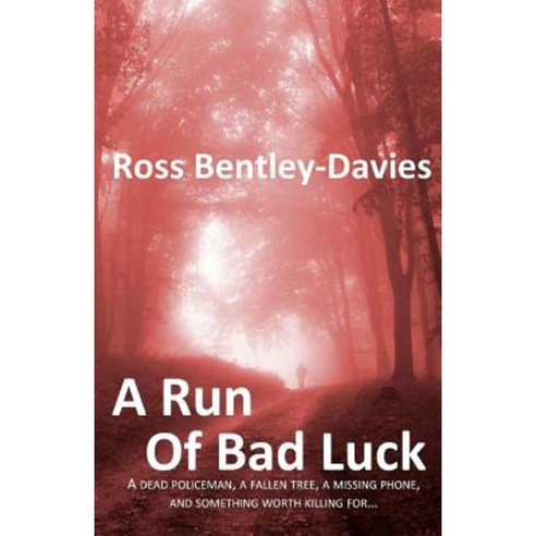 A Run of Bad Luck Paperback, Createspace Independent Publishing Platform