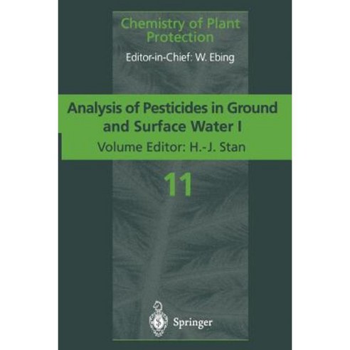 Analysis of Pesticides in Ground and Surface Water I: Progress in Basic Multi-Residue Methods Paperback, Springer
