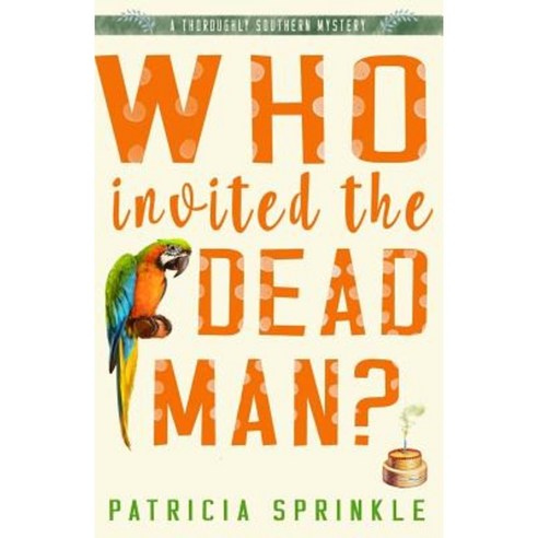 Who Invited the Dead Man Paperback, Createspace Independent Publishing Platform