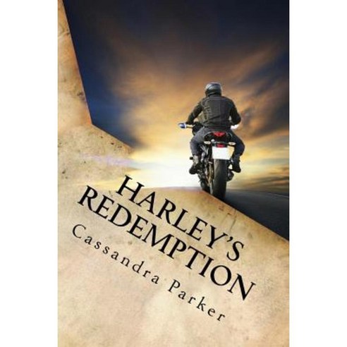 Harley''s Redemption: The Search for True Love Paperback, Createspace Independent Publishing Platform