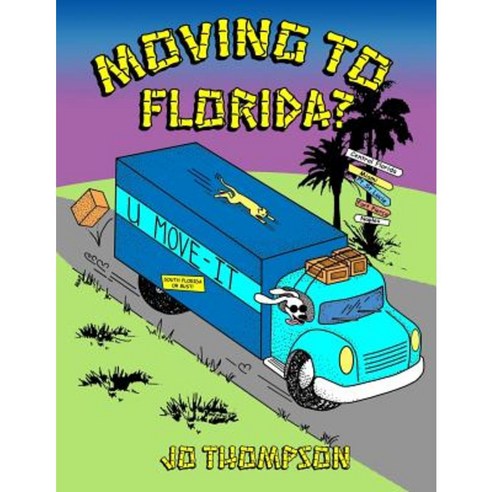 Moving to Florida Paperback, Createspace Independent Publishing Platform