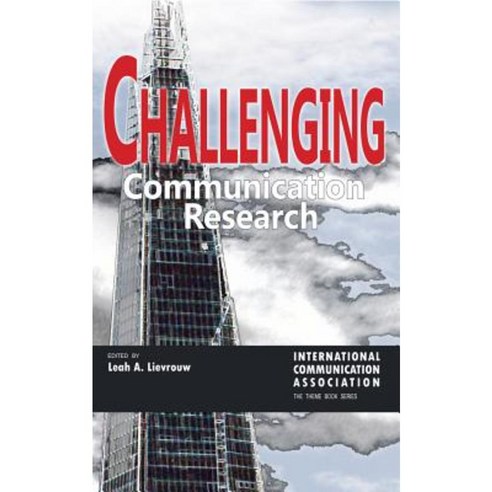 Challenging Communication Research Hardcover, Peter Lang Inc., International Academic Publi
