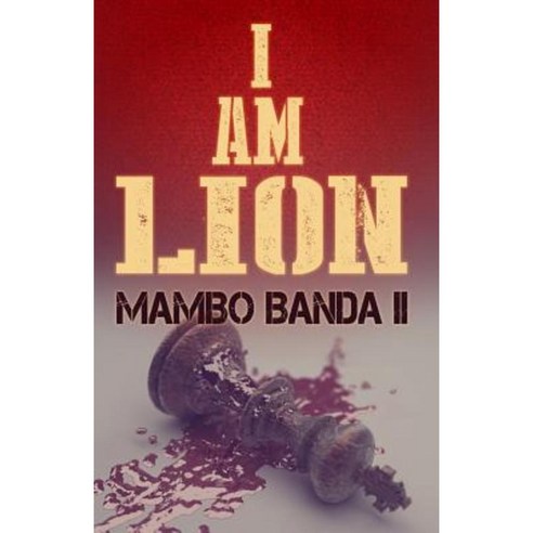 I Am Lion Paperback, Createspace Independent Publishing Platform
