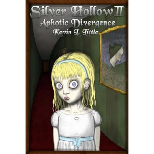 Silver Hollow II: Aphotic Divergence Paperback, Createspace Independent Publishing Platform