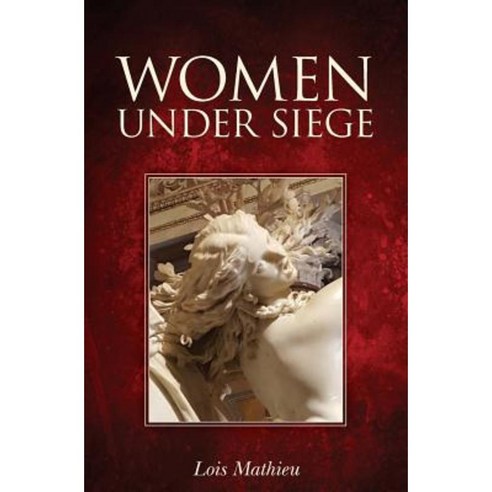 Women Under Siege Paperback, Createspace Independent Publishing Platform