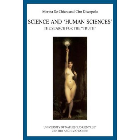 Science and ''Human Sciences'': The Search for the ''Truth'' Paperback, Createspace Independent Publishing Platform
