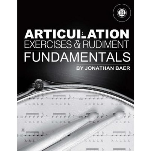 Articulation Exercises and Rudiment Fundamentals, Createspace Independent Publishing Platform