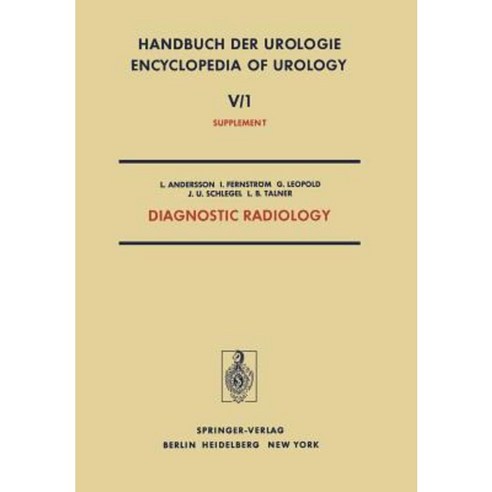 Diagnostic Radiology: Radionuclides in Urology - Urological Ultrasonography - Percutaneous Puncture Nephrostomy Paperback, Springer