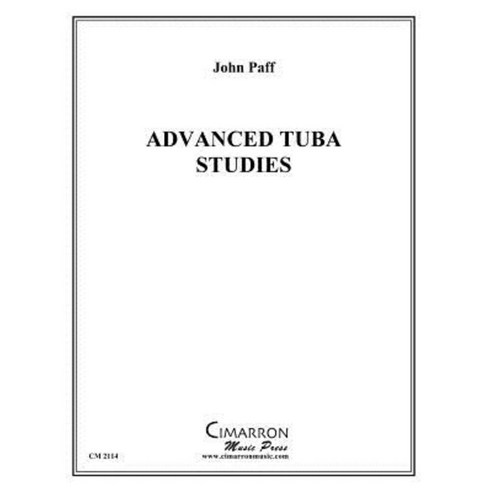 Advanced Tuba Studies Paperback, Createspace Independent Publishing Platform