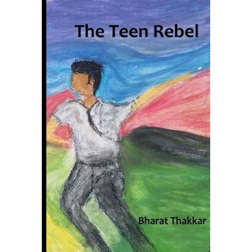 The Teen Rebel Paperback, Createspace Independent Publishing Platform