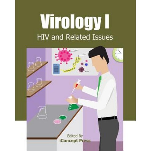Virology I: HIV and Related Issues Paperback, Createspace Independent Publishing Platform