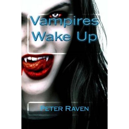 Vampires Wake Up Paperback, Createspace Independent Publishing Platform