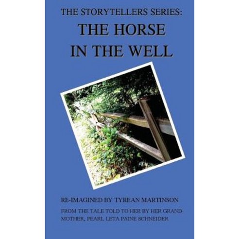 The Horse in the Well: A Short Biography Paperback, Createspace Independent Publishing Platform