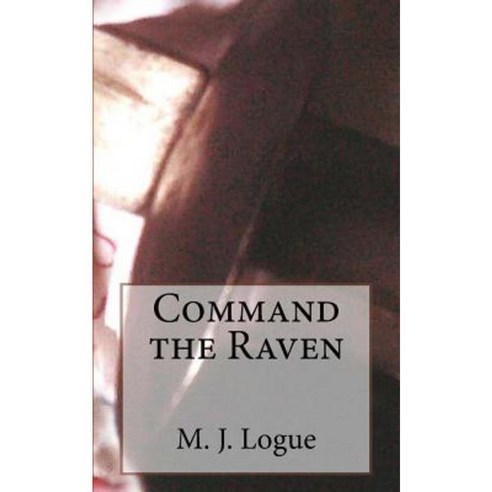 Command the Raven Paperback, Createspace Independent Publishing Platform