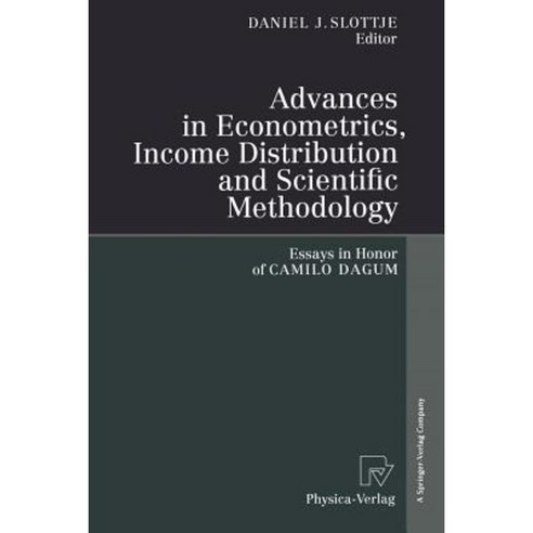 Advances in Econometrics Income Distribution and Scientific Methodology ...