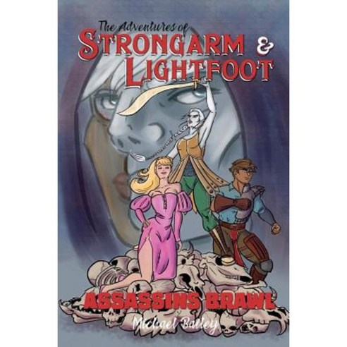 The Adventures of Strongarm & Lightfoot: Assassins Brawl Paperback, Createspace Independent Publishing Platform