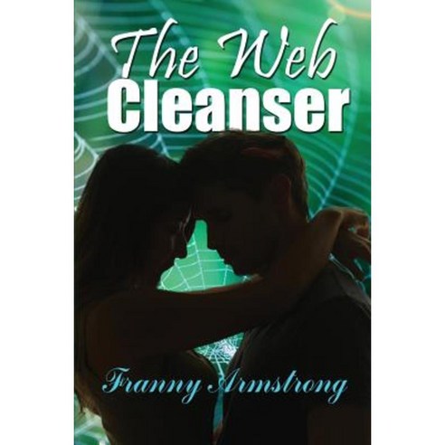 The Web Cleanser Paperback, Createspace Independent Publishing Platform