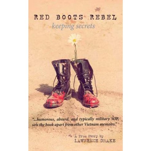 Red Boots Rebel: Keeping Secrets Paperback, Createspace Independent Publishing Platform