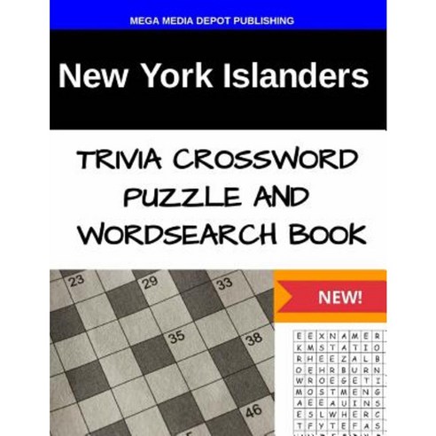New York Islanders Trivia Crossword Puzzle and Word Search Book Paperback, Createspace Independent Publishing Platform