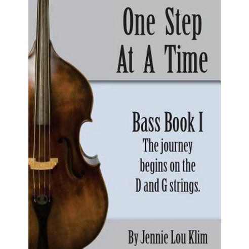 One Step at a Time: Bass Book I Paperback, Createspace Independent Publishing Platform