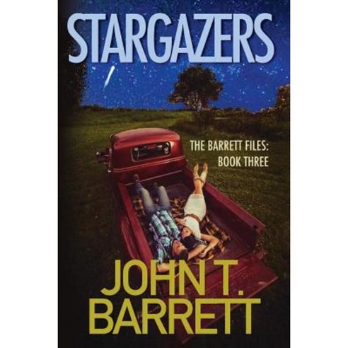 Stargazers: The Barrett Files: Book Three Paperback, Createspace Independent Publishing Platform