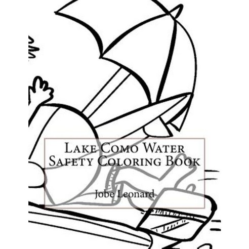 Lake Como Water Safety Coloring Book Paperback, Createspace Independent Publishing Platform