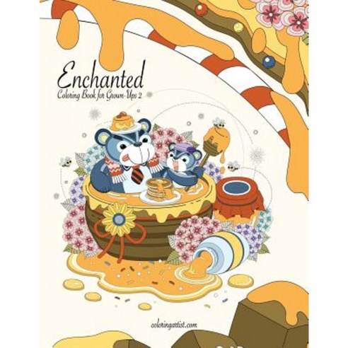 Enchanted Coloring Book for Grown-Ups 2 Paperback, Createspace Independent Publishing Platform