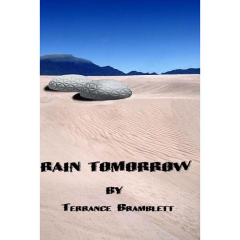 Rain Tomorrow Paperback, Createspace Independent Publishing Platform
