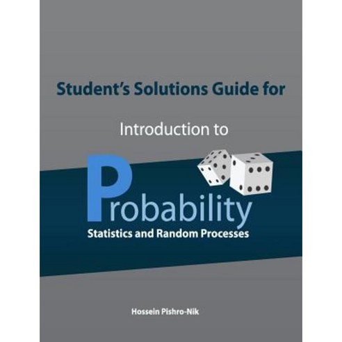 Student''s Solutions Guide for Introduction to Probability Statistics and Random Processes Paperback, Kappa Research, LLC