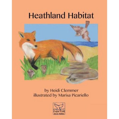 Heathland Habitat Paperback, Createspace Independent Publishing Platform