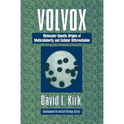 Volvox: A Search for the Molecular and Genetic Origins of Multicellularity and Cellular Differentiation Paperback, Cambridge University Press