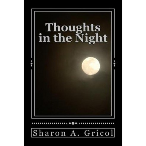Thoughts in the Night Paperback, Createspace Independent Publishing Platform