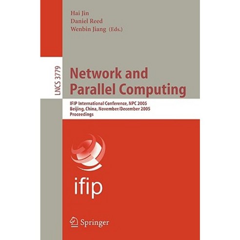 Network and Parallel Computing: Ifip International Conference Npc 2004 Wuhan China October 18-20 2004. Proceedings Paperback, Springer