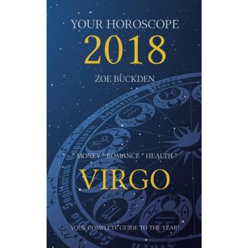 Your Horoscope 2018: Virgo Paperback, Createspace Independent Publishing Platform