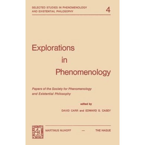 Explorations in Phenomenology: Papers of the Society for Phenomenology ...