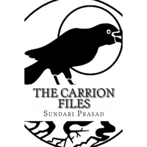 The Carrion Files Paperback, Createspace Independent Publishing Platform