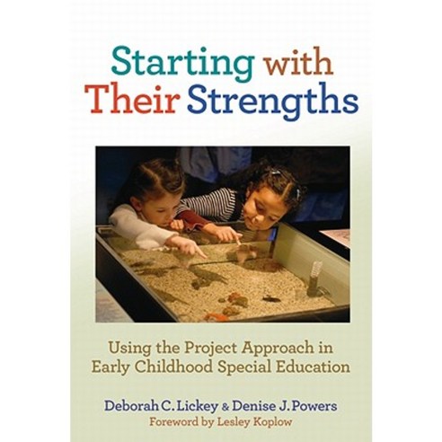 Starting with Their Strengths: Using the Project Approach in Early ...