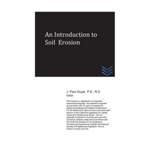 An Introduction to Soil Erosion Paperback, Createspace Independent Publishing Platform