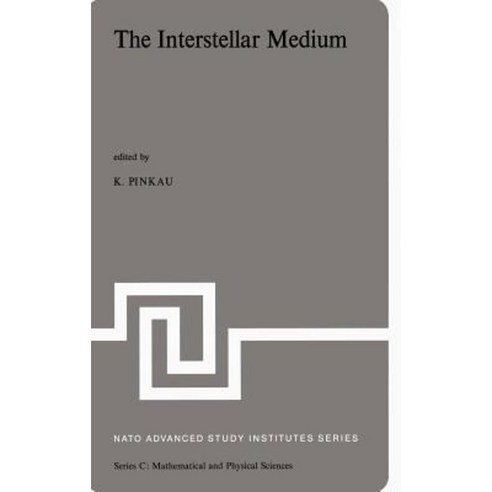 The Interstellar Medium: Proceedings of the NATO Advanced Study Institute Held at Schliersee Germany April 2-13 1973 Hardcover, Springer